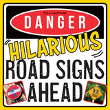 Danger Hilarious Road Signs Ahead - 2024 Square Wall Calendar 16 Months Planner
