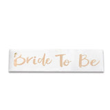 Bridal Party Sash Rose Gold Bride Bridesmaid Maid Honour Mother Hens Night Wear - Bride To Be