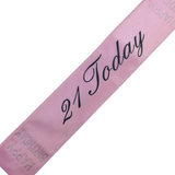 21st Birthday Sash 21 Today! Girls Night Party Costume Celebration Bday - Pink - Front View