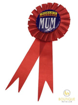 WORLD'S GREATEST MUM Red Ribbon Badge Award MOTHERS DAY Gift Fun Fancy Party - Top-Down View