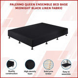 Palermo Queen Ensemble Bed Base Midnight Black Linen Fabric - Side View