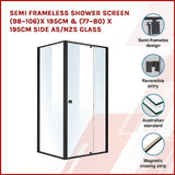 Semi Frameless Shower Screen (98~106)x 195cm & (77~80)x 195cm Side AS/NZS Glass - Side View