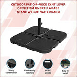 Outdoor Patio 4-Piece Cantilever Offset 3M Umbrella Base Stand Weight Water Sand - Front View