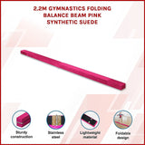 2.2m Gymnastics Folding Balance Beam Pink Synthetic Suede - Side View