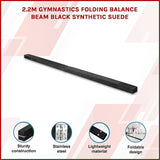 2.2m Gymnastics Folding Balance Beam Black Synthetic Suede - Side View