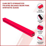 2.4m (8FT) Gymnastics Folding Balance Beam Pink Synthetic Suede - Side View