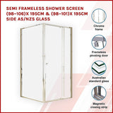 Semi Frameless Shower Screen (98~106)x 195cm & (98~101)x 195cm Side AS/NZS Glass