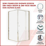 Semi Frameless Shower Screen (98~106)x 195cm & (98~101)x 195cm Side AS/NZS Glass - Side View