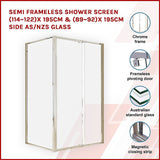 Semi Frameless Shower Screen (114~122)x 195cm & (89~92)x 195cm Side AS/NZS Glass - Side View