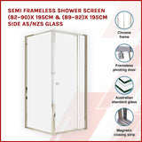 Semi Frameless Shower Screen (82~90)x 195cm & (89~92)x 195cm Side AS/NZS Glass - Side View