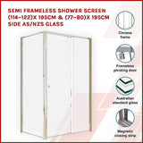 Semi Frameless Shower Screen (114~122)x 195cm & (77~80)x 195cm Side AS/NZS Glass - Side View