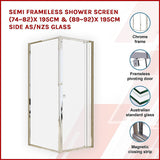 Semi Frameless Shower Screen (74~82)x 195cm & (89~92)x 195cm Side AS/NZS Glass - Side View