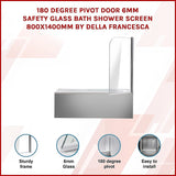 180 Degree Pivot Door 6mm Safety Glass Bath Shower Screen 800x1400mm By Della Francesca - Side View