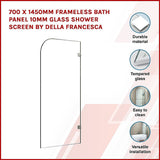 700 x 1450mm Frameless Bath Panel 10mm Glass Shower Screen By Della Francesca - Front View