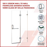 100 x 200cm Wall to Wall Frameless Shower Screen 10mm Glass By Della Francesca - Side View