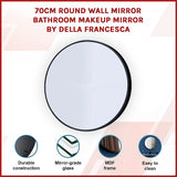 70cm Round Wall Mirror Bathroom Makeup Mirror by Della Francesca - Side View