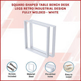 Square-Shaped Table Bench Desk Legs Retro Industrial Design Fully Welded - White - Side View