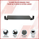 Clamp On Keyboard Tray 75cm W x 25cm D Extra Large - Side View