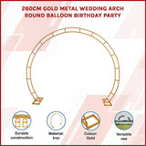 260cm Gold Metal Wedding Arch Round Balloon Birthday Party