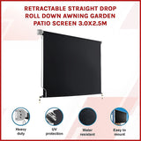 Retractable Straight Drop Roll Down Awning Garden Patio Screen 3.0X2.5M - Side View