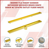 800mm Tile Insert Shower Bathroom Brushed Brass Grate Drain w/ Centre outlet Floor Waste - Side View