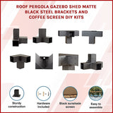 Roof Pergola Gazebo Shed Matte Black Steel Brackets and Coffee Screen DIY Kits - Side View