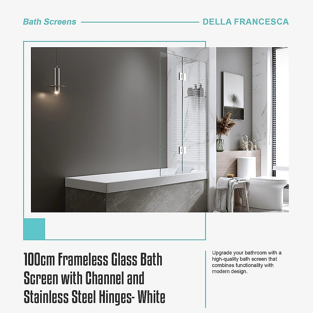 100cm Frameless Glass Bath Screen with Channel and Stainless Steel Hinges- White