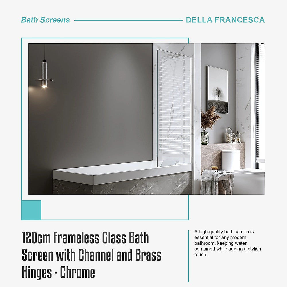 120cm Frameless Glass Bath Screen with Channel and Brass Hinges - Chrome