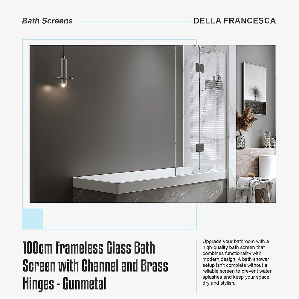 100cm Frameless Glass Bath Screen with Channel and Brass Hinges - Gunmetal