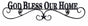 God Bless Our Home Wall Art 96x22cm