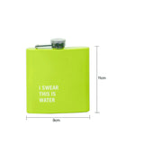 175ml Stainless Steel Hip Flask with Humorous Sayings - Green - Front View
